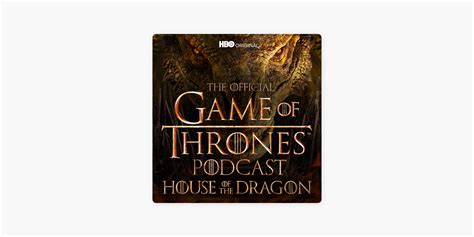 game of thrones podcast reddit|house of the dragon podcast apple.